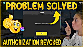 Authorization Revoked 611 Pubg Mobile Authorization Revoked Problem Pubg Mobile [upl. by Bettina]