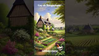 Guy de Maupassant en Audiolecturas 4 [upl. by Squire]