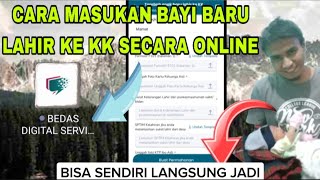 CARA MENAMBAHKAN BAYI BARU LAHIR DI KK SECARA ONLINE DI BEDAS DIGITAL SERVISE [upl. by Domingo]