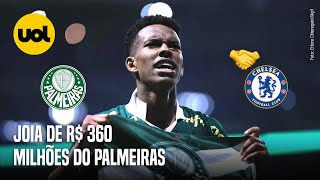 PALMEIRAS POR QUE CHELSEA TOPA PAGAR R 110 MILHÕES A MAIS PARA COMPRAR ESTÊVÃO [upl. by Venu]