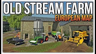 THE OLD STREAM FARM FS19 EUROPEAN MAP  First Look amp Map Tour New Farmer vs Farm Manager vs Start Fr [upl. by Merlina141]