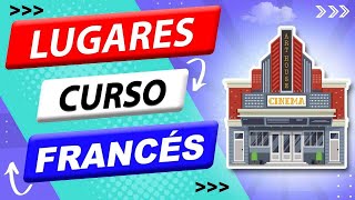 🇫🇷 Lugares públicos en FRANCÉS 💙 📣 👉  1 EN FRANCIA 👈 [upl. by Hamian680]