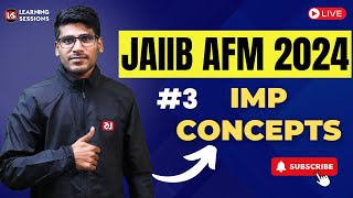 JAIIB AFM 2024  AFM Crash Course  Most Important Concepts amp Topics 3 [upl. by Don326]