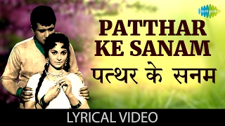 Patthar Ke Sanam with lyrics  पत्थर के सनम गाने के बोल  Patthar Ke Sanam [upl. by Aiasi338]