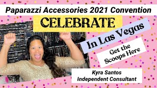 Paparazzi Annual Convention 2021  CELEBRATE  Time to Celebrate a Decade of Greatness amp YOU [upl. by Mochun]