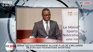 BÉNIN  LE GOUVERNEMENT ALLOUE PLUS DE 4 MILLIARDS DE FCFA AUX FÉDÉRATIONS SPORTIVES [upl. by Llemej]