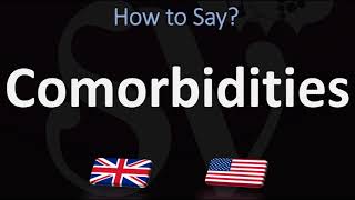 How to Pronounce Comorbidities CORRECTLY [upl. by Thorstein]