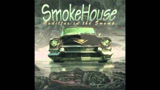 Smokehouse  Hoodoo You [upl. by Steere]