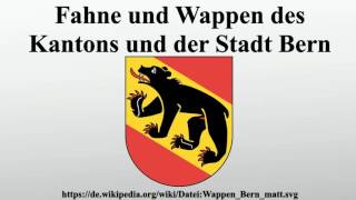 Fahne und Wappen des Kantons und der Stadt Bern [upl. by Nuajed]