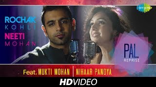 Pal Reprise  Rochak Kohli amp Neeti Mohan  HD Video Song [upl. by Orsay]