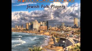 Noladeti LaShalom I Was Born Spirit of Israel  Jewish Folk Players [upl. by Serdna809]