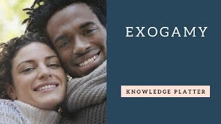 Exogamy  One Minute Essential Knowledge  Knowledge Platter [upl. by Lull350]