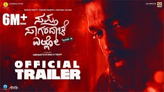 Sapta Sagaradaache Ello Side B  Official Trailer Rakshit Shetty Rukmini Chaithra  Hemanth Rao [upl. by Eniluqcaj698]