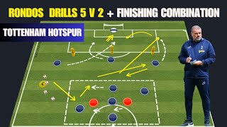 📢Rondos Football Drills 5v2  Finishing Combination  Tottenham Hotspur [upl. by Alih973]