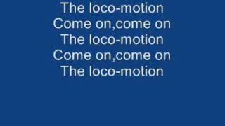 The LocoMotion lyrics [upl. by Ailemac]