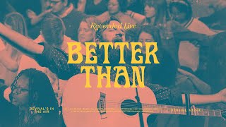 Better Than  Bethel Music Jonathan David Helser amp Melissa Helser [upl. by Nguyen757]