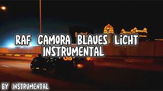 Raf Camora Blaues Licht Instrumental Remix  By Instrumental [upl. by Hnah]