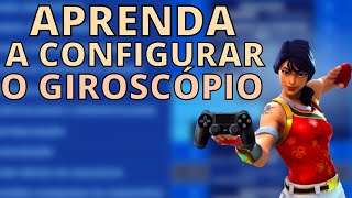 PASSO A PASSO COMO CONFIGURAR O GIROSCÓPIO NO FORTNITE NOVA CONFIGURAÇÃO [upl. by Yhtur855]