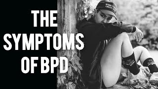 WHAT ARE THE SYMPTOMS OF BPD BPD SYMPTOMS EXPLAINED [upl. by Con]