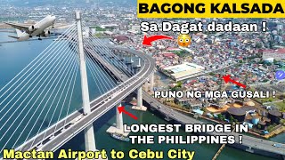 BAGONG KALSADA  MACTAN AIRPORT TO CEBU CITY via CEBU  Cordova Link Expressway  Iconic Bridge [upl. by Silvanus]