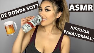 ASMR Español  RESPONDIENDO PREGUNTAS MIENTRAS TOMO 🍺 [upl. by Valerio]