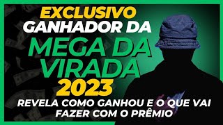 Ganhador da Mega da Virada 2023 Revela o seu Plano para o Dinheiro megasena [upl. by Akinhoj]