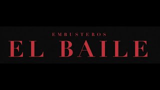 EMBUSTEROS  EL BAILE [upl. by Enneire]