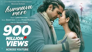 Official Video Humnava Mere Song  Jubin Nautiyal  Manoj Muntashir  Rocky  Shiv  Bhushan Kumar [upl. by Irpak]