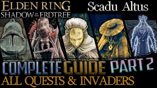 Shadow Of The Erdtree All Quests in Order  Missable Content  Part 2 Scadu Altus [upl. by Shuma406]