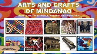 Arts of Mindanao  Arts and Crafts of Mindanao  ArtsThird Quarter  Grade 7  Learning Time [upl. by Tuttle]