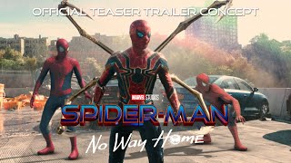 SPIDERMAN NO WAY HOME  Official Teaser Trailer 2 HD  Marvel Studios Concept [upl. by Noxaj]