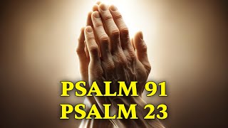 Stronger Than Psalms 91 and 23  The Most Powerful Prayer in The Bible [upl. by Nauqe]