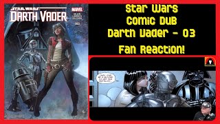 Star Wars Comic Dub  Darth Vader  03  Fan Reaction [upl. by Marie-Jeanne]