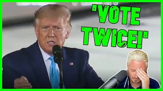 Trump Casually Tells Voters To Commit VOTER FRAUD  The Kyle Kulinski Show [upl. by Car]