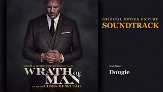 Wrath of Man  Dougie Soundtrack by Chris Benstead [upl. by Oflunra]