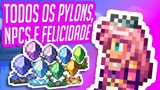 Como ter TODOS OS PYLONS E NPCS no Terraria Sistema de Felicidade  Guia Completo Para Iniciantes [upl. by Fatimah690]