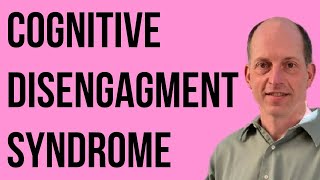 How to Deal with Cognitive Disengagement Syndrome [upl. by Adena]