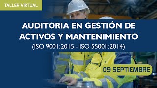 Auditoria en gestión de activos y mantenimiento Bajo ISO 90012015 e ISO 550012014 [upl. by Akimrej61]