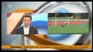 Le 78  Le district de football veut sensibiliser aux accidents cardiaque [upl. by Alyad361]