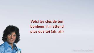 Gérard Lenorman  Voici les clés Paroles [upl. by Adnarrim]