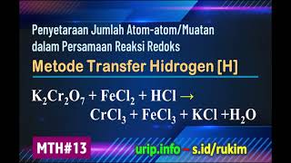 Metode Transfer Hidrogen H Redoks K2Cr2O7  FeCl2  HCl → CrCl3  FeCl3  KCl H2O MTH13 [upl. by Peterec]