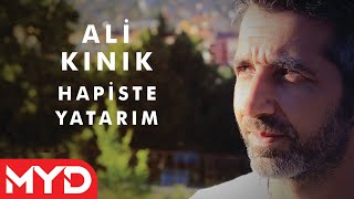 Ali Kınık  Hapiste Yatarım [upl. by Retsila]