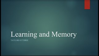 Learning and Memory [upl. by Petit]