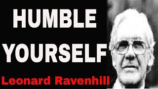 Humble Yourself  by Leonard Ravenhill [upl. by Anovahs]