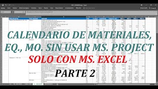 CALENDARIO DE MATERIALES EQUIPOS MANO DE OBRA  SOLO CON MS EXCEL  PARTE 22 [upl. by Jacquelynn]