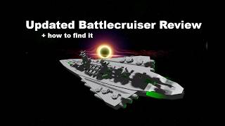 Ship Review Updated Battlecruiser  How to find Starbase [upl. by Hadik]