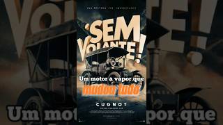 quotO MOTOR A VAPOR QUE MUDOU TUDO O PRIMEIRO CARRO DA HISTÓRIAquot shorts shortsvideos curiosidades [upl. by Nnalorac]