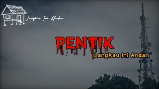 Pentik  Langkau Ini Andan [upl. by Polloch382]