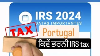 IRS FILL 2024 IN PORTUGAL ANNUAL INCOME TAX IRS [upl. by Nerraj]