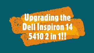 Upgrading Dell Inspiron 14 5410 2 in 1 [upl. by Nryhtak370]